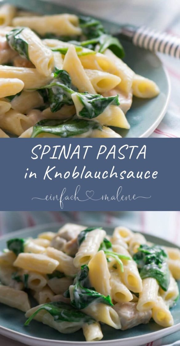 Das perfekte Rezept für faule Köche: Knoblauch Spinat Pasta