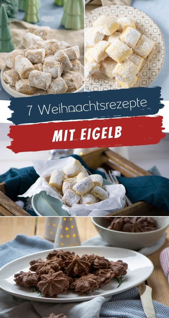 Meine 7 liebsten Weihnachtsrezepte mit Eigelb - Einfach Malene