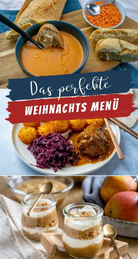 Mein perfektes Weihnachtsmenü - stressfrei & mega lecker: rote Linsensuppe, Rouladen & Bratapfel-Schichtdessert an Heiligabend. Und es geht lecker weiter.