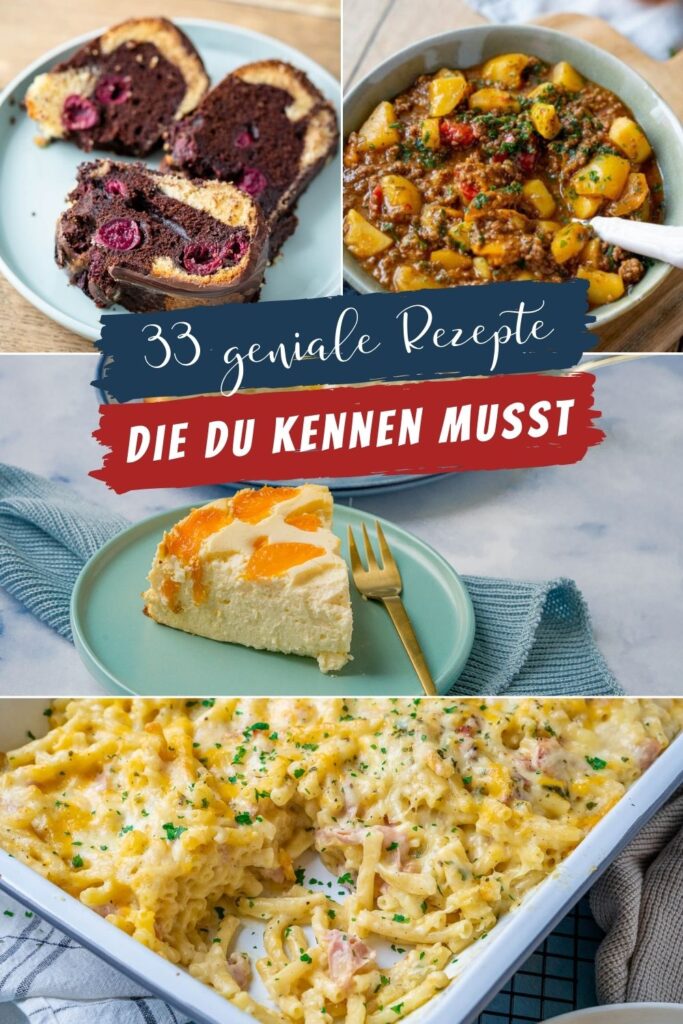 33 Rezepte für jeden Anlass - süße und herzhafte Rezepte zum Kochen und Backen