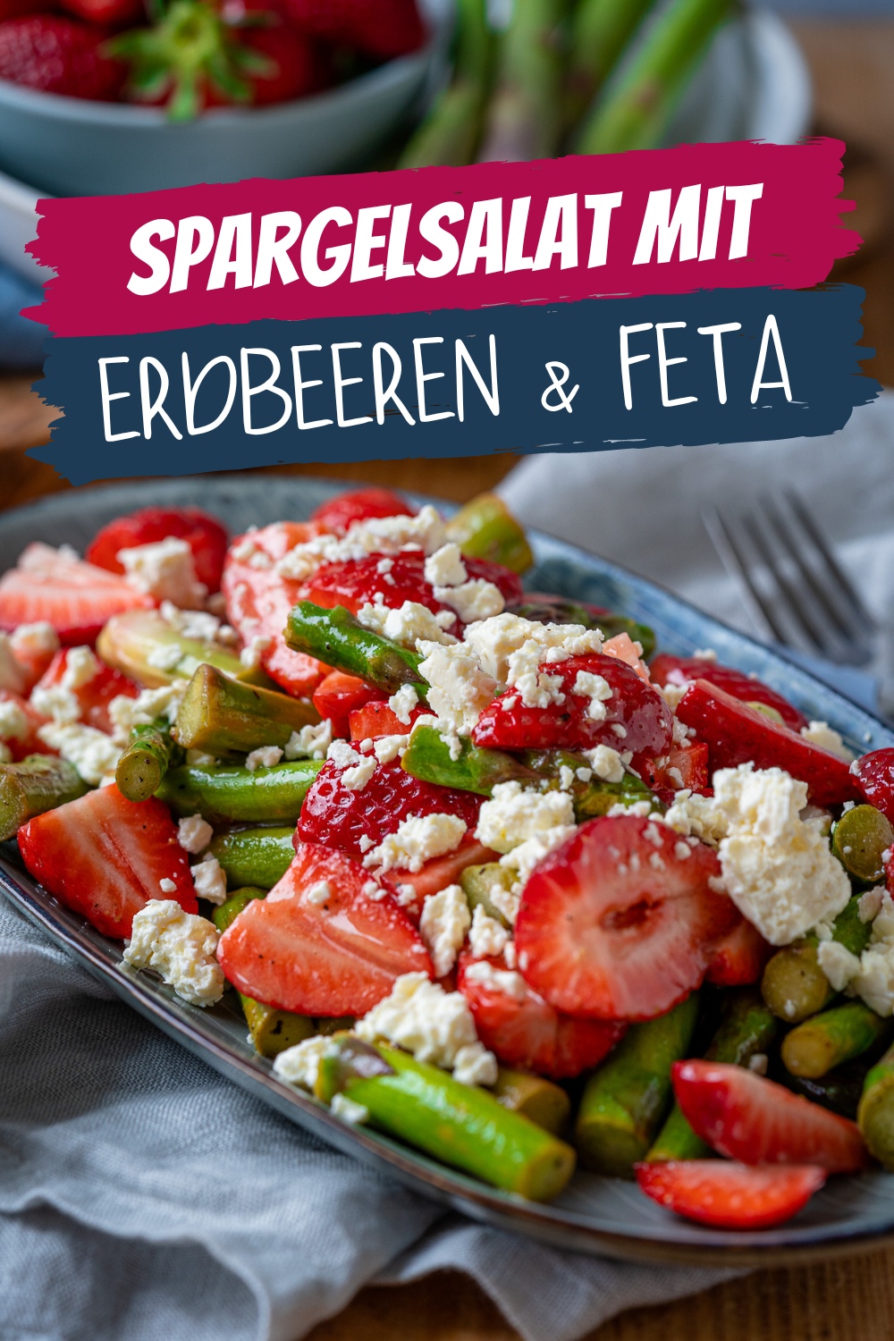 Grüner Spargelsalat Mit Erdbeeren Und Feta - Einfach Malene